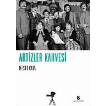 ARTIZLER KAHVESI - MESUT KARA