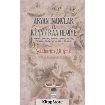 Aryan İnançlar ve Reya - Selahattin Ali Arik