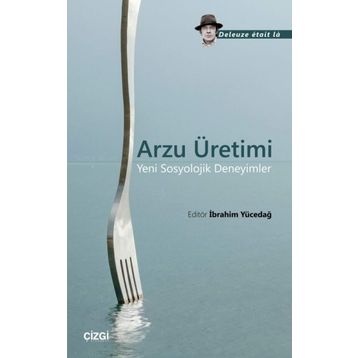 Arzu Üretimi - İbrahim Yücedağ