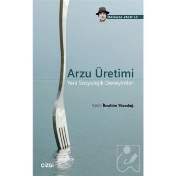 Arzu Üretimi - İbrahim Yücedağ