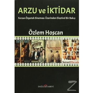 Arzu ve İktidar - Özlem Hoşcan