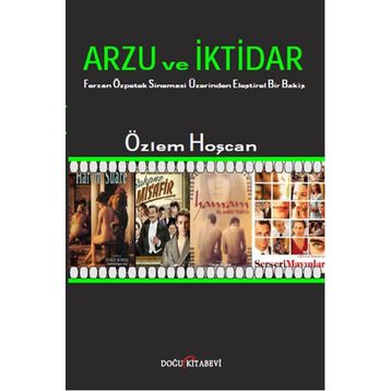 Arzu ve İktidar - Özlem Hoşcan