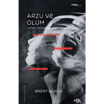 Arzu Ve Ölüm / Brent Adkins / Fol Kitap