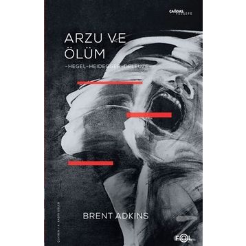 Arzu Ve Ölüm / Brent Adkins / Fol Kitap