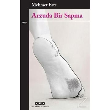 Arzuda Bir Sapma - Mehmet Erte