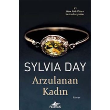 Arzulanan Kadın - Sylvia Day