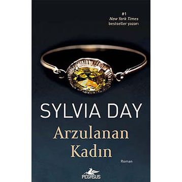 Arzulanan Kadın - Sylvia Day