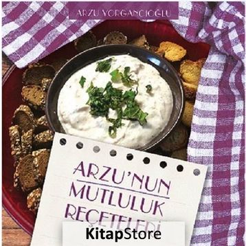 Arzu'nun Mutluluk Reçeteleri - Arzu Yorgancıoğlu