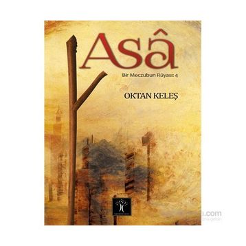 ASA - BIR MECZUBUN RÜYASI 4 - OKTAN KELEŞ