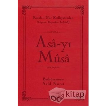 ASA-YI MUSA - BEDİÜZZAMAN SAID NURSI