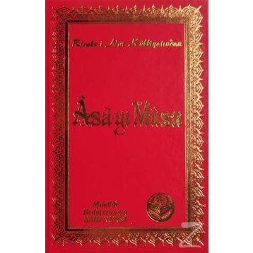 ASA-YI MUSA - BEDİÜZZAMAN SAID NURSI