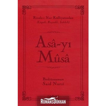 ASA-YI MUSA - BEDİÜZZAMAN SAID NURSI