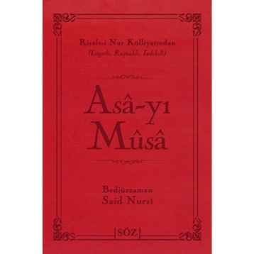 ASA-YI MUSA - BEDİÜZZAMAN SAID NURSI