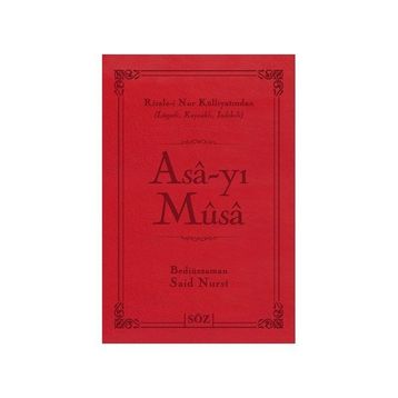 ASA-YI MUSA - BEDİÜZZAMAN SAID NURSI