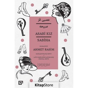 Asabi Kız - Ahmet Rasim