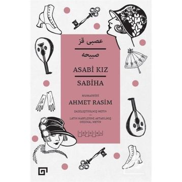 Asabi Kız - Ahmet Rasim