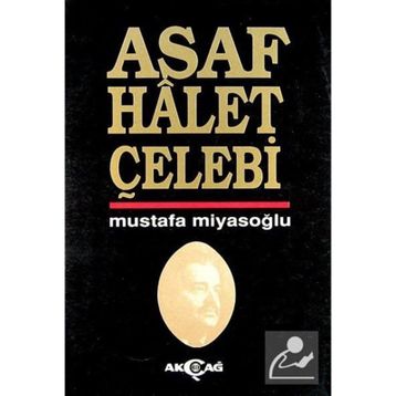 ASAF HÂLET ÇELEBİ - MUSTAFA MİYASOĞLU