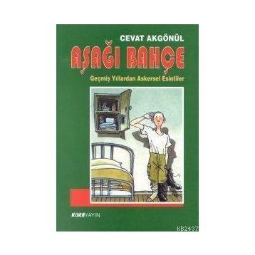 AŞAĞI BAHÇE - CEVAT AKGÖNÜL