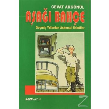 AŞAĞI BAHÇE - CEVAT AKGÖNÜL
