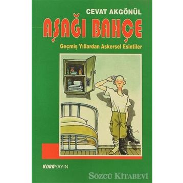 AŞAĞI BAHÇE - CEVAT AKGÖNÜL