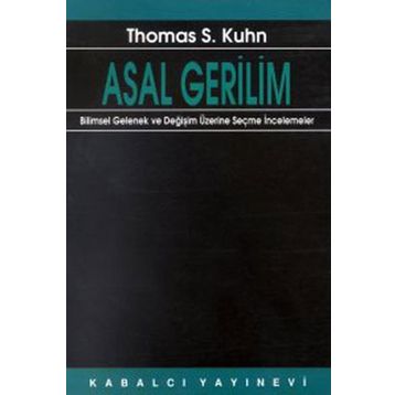 ASAL GERILIM - THOMAS S. KUHN