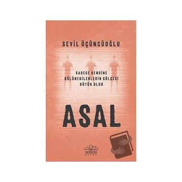 Asal - Sevil Üçüncüoğlu