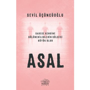 Asal - Sevil Üçüncüoğlu