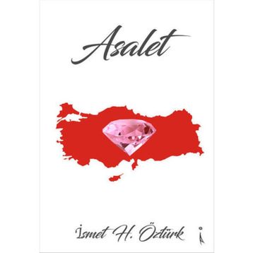 Asalet - İsmet H. Öztürk