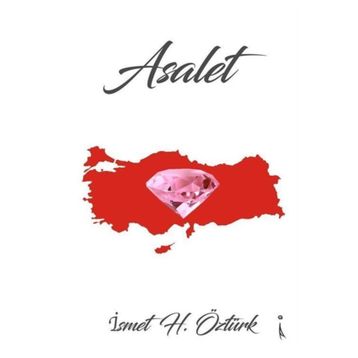 Asalet - İsmet H. Öztürk