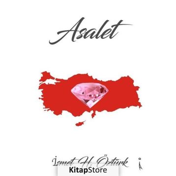 Asalet - İsmet H. Öztürk