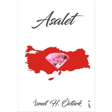 Asalet - İsmet H. Öztürk