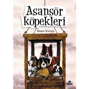 Asansör Köpekleri - Hasan Karaca