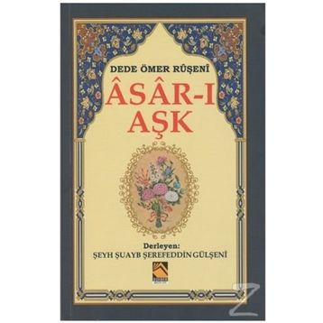 Asar-ı Aşk - Dede Ömer Ruşeni