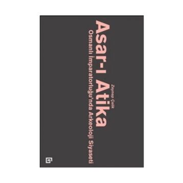 Asar-ı Atika - Zeynep Çelik