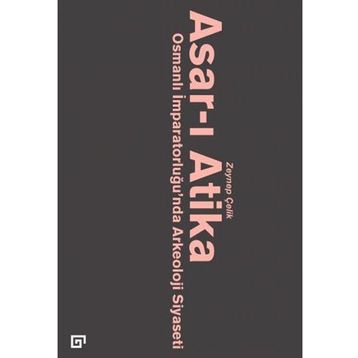 Asar-ı Atika - Zeynep Çelik