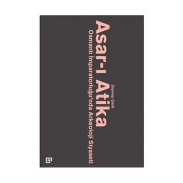 Asar-ı Atika - Zeynep Çelik