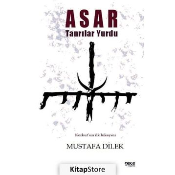Asar Tanrılar Yurdu - Mustafa Dilek