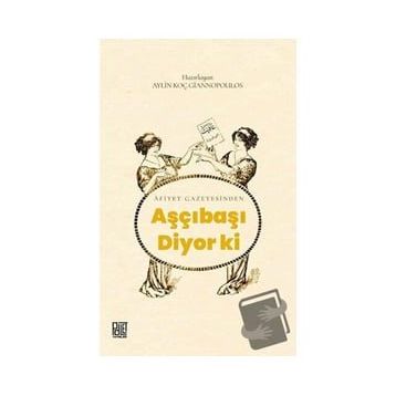 Aşçıbaşı Diyor Ki - Aylin Koç Giannopoulos