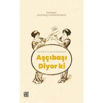Aşçıbaşı Diyor Ki - Aylin Koç Giannopoulos
