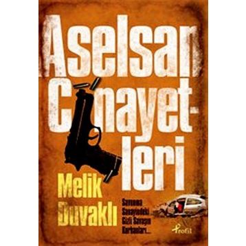 ASELSAN CINAYETLERI - MELIK DUVAKLI