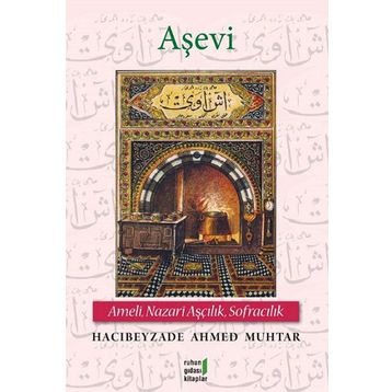 Aşevi - Hacıbeyzade Ahmed Muhtar