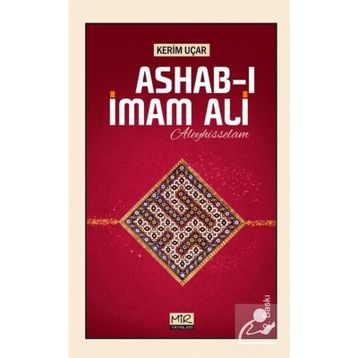 Ashab-ı İmam Ali Aleyhisselam - Kerim Uçar