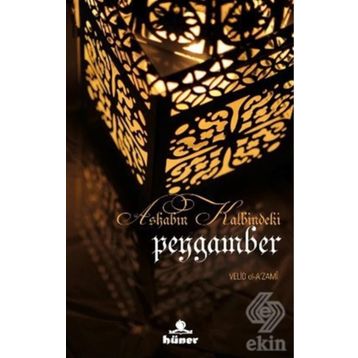 ASHABIN KALBINDEKI PEYGAMBER - GENEL