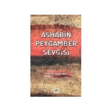 ASHABIN PEYGAMBER SEVGISI - SEYIT AVCI
