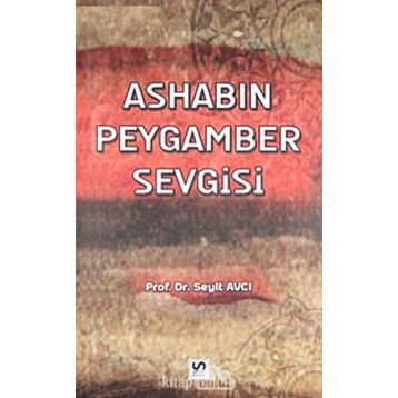 ASHABIN PEYGAMBER SEVGISI - SEYIT AVCI