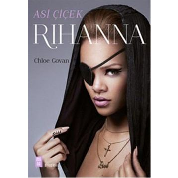 Asi Çiçek Rihanna - Chloe Govan