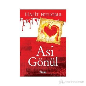 Asi Gönül - Halit Ertuğrul