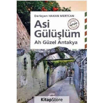 Asi Gülüşlüm / Hakan Mertcan