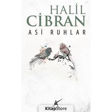 Asi Ruhlar - Halil Cibran