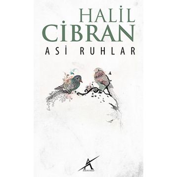 Asi Ruhlar - Halil Cibran